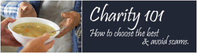 Charity 101: How to choose the best and avoid scams.